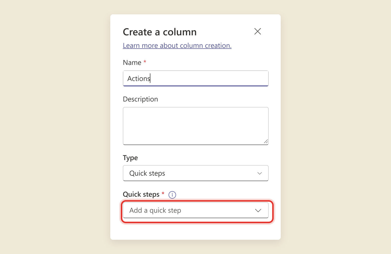 The Create a column panel with Name set to Actions, an empty Description, Type set to Quick steps, and a Quick steps dropdown reading Add a quick step, circled in red.